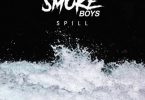 Smoke Boys – Spill