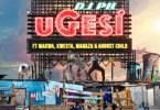 DJ pH – Ugesi ft. Kwesta, Makwa, Maraza & August Child Mp3