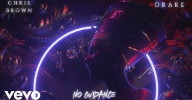 DOWNLOAD: Chris Brown ft. Drake – No Guidance (mp3)