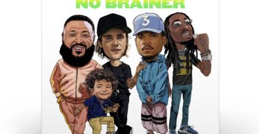 DJ Khaled Ft. Justin Bieber, Quavo & Chance the Rapper – No Brainer
