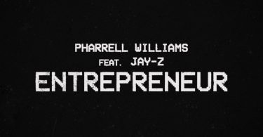 Pharrell Williams Ft. JAY-Z – Entrepreneur