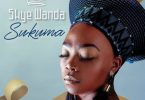 Skye Wanda – Sukuma