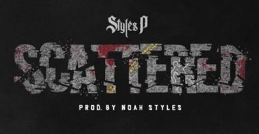 Styles P – Scattered