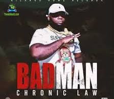 Chronic Law Badman Ft Ricardo Gowe MP3 Download