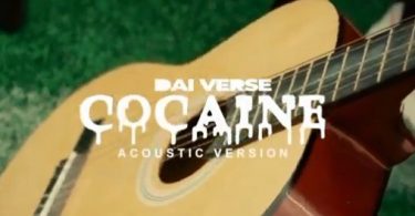 Download Dai Verse Cocaine Acoustic Version MP3 Download