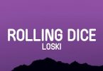 Download Loski Rolling Dice MP3 Download