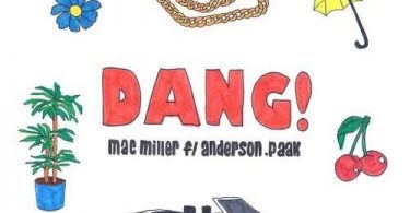 Download Mac Miller Dang Ft Anderson .Paak Mp3 Download
