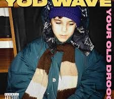 Download Your Old Droog YOD Wave Album Zip Download