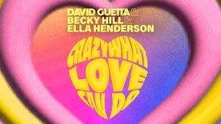 Youtube downloader David Guetta & Becky Hill & Ella Henderson - Crazy What Love Can Do (Lyric Video)