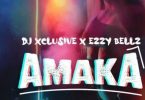 Download DJ Xclusive Ft Ezzy Bellz Amaka MP3 Download