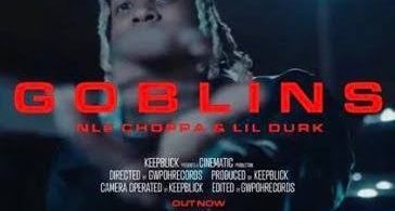 Download NLE Choppa Ft Lil Durk Goblins MP3 Download