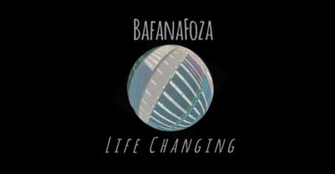 Bafanafoza – Life changing