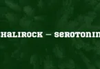 Shalirock – Serotonin